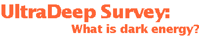 UltraDeep Survey