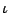 $\iota$