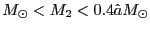 $M_{\odot} < M_2 < 0.4 M_{\odot}$
